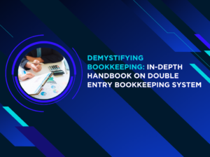 Demystifying Bookkeeping In-depth Handbook on Double Entry Bookkeeping System