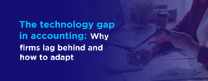 Closing the accounting technology gap in the UK