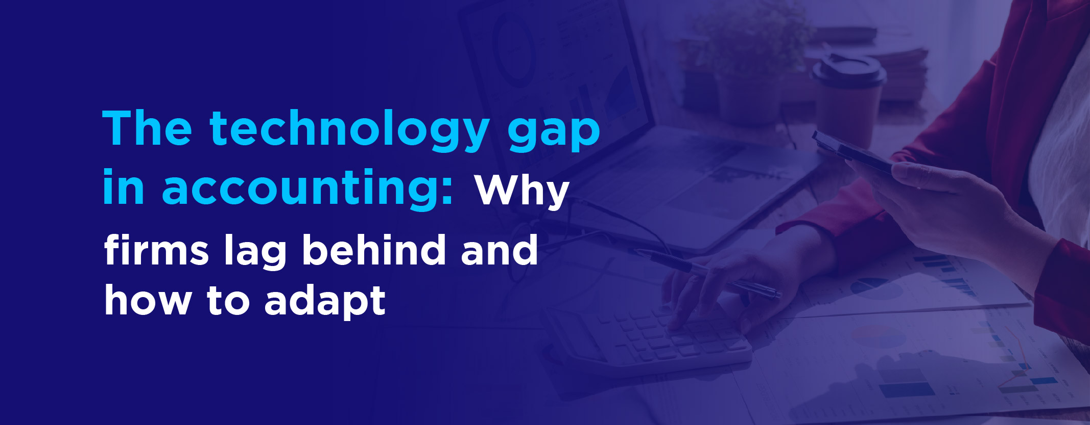 Closing the accounting technology gap in the UK