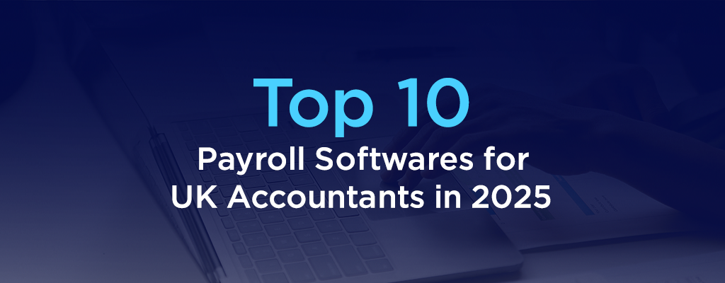 Top Payroll Software for UK Accountants 2025
